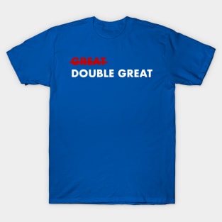 Patriot TV Show Double Great T-Shirt